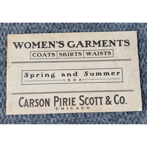 Early 1900's Carson Pirie Scott Womens Garments Catalog 1908 Chicago ILL Summer - Picture 1 of 8